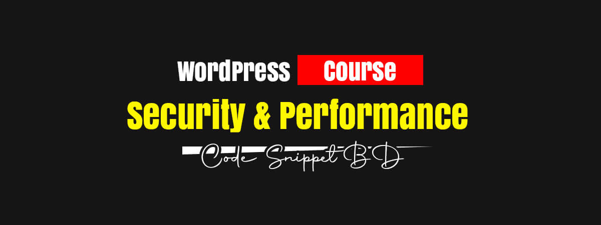 WP Security and Optimization Course