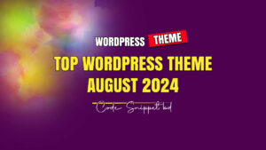 Top 5 Popular Wordpress Theme August 2024